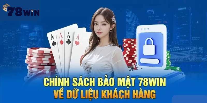 Các loại chính sách bảo mật đảm bảo an toàn tối đa cho người chơi