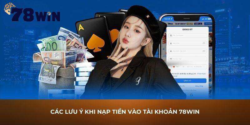 Một vài lưu ý quan trọng khi người chơi bắt đầu nạp tiền 